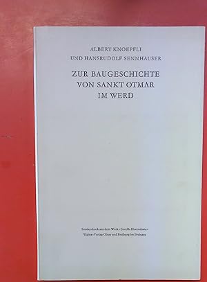 Seller image for Zur Baugeschichte von Sankt Otmar im Werd (Sonderdruck aus dem Werk Corolla Heremitana ) for sale by biblion2