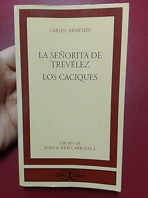 La señorita de Trevélez. Los caciques