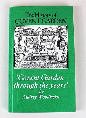 The History of Covent Garden: Covent Garden through the Years