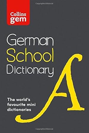 Seller image for German School Gem Dictionary: Trusted support for learning, in a mini-format (Collins German School Dictionaries) for sale by WeBuyBooks 2