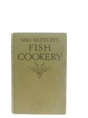 Bild des Verkufers fr Mrs Beeton'S Fish Cookery zum Verkauf von World of Rare Books