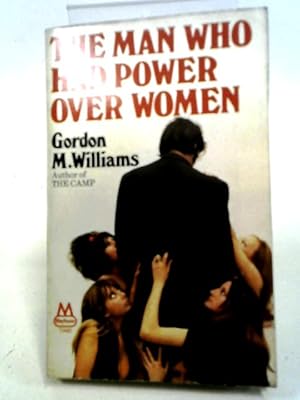 Immagine del venditore per The Man Who Had Power Over Women venduto da World of Rare Books