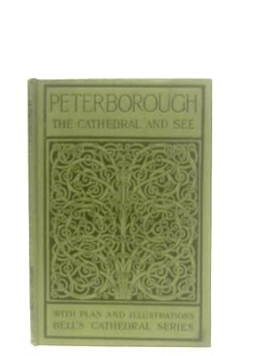 Image du vendeur pour The Cathedral Church of Peterborough mis en vente par World of Rare Books