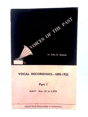 Bild des Verkufers fr Voices of the Past: Vocal Recordings-1898-1925: Vol. 1 zum Verkauf von World of Rare Books