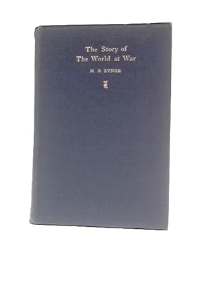 Bild des Verkufers fr The Story Of The World At War zum Verkauf von World of Rare Books