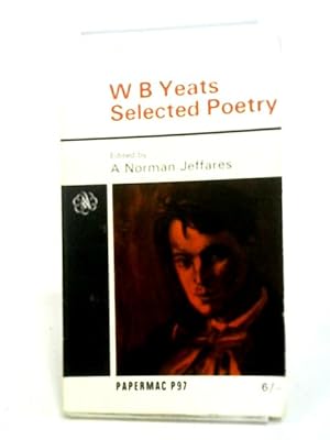 Bild des Verkufers fr W B Yeats Selected Poetry zum Verkauf von World of Rare Books