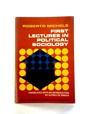 Imagen del vendedor de First Lectures in Political Sociology a la venta por World of Rare Books