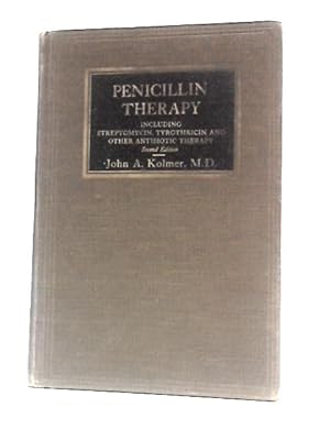 Immagine del venditore per Penicillin Therapy Including Tyrothricin and Other Antibiotic Therapy venduto da World of Rare Books