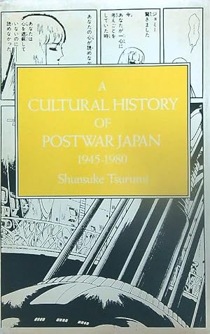 Seller image for A Cultural History of Postwar Japan 1945-1980 for sale by Miliardi di Parole