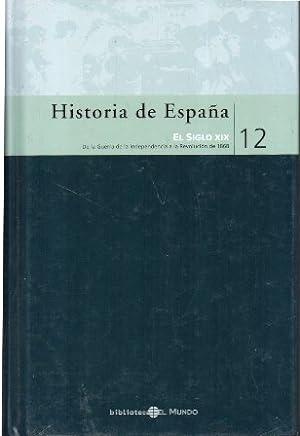 HISTORIA DE ESPAÑA Nº 12. EL SIGLO XIX. BIBLIOTECA EL MUNDO