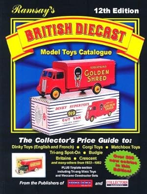Imagen del vendedor de Ramsay's British Diecast Model Toys Price Guide / Catalogue 12th Edition - 2007 - Dinky / Corgi Toys a la venta por WeBuyBooks