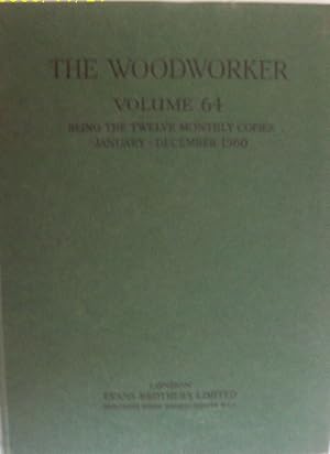 Woodworker Annual Volume 64 being the twelve monthly copies January-December 1960
