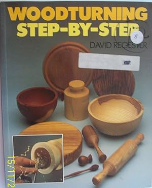 Woodturning: Step-By-Step