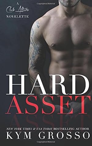 Bild des Verkufers fr Hard Asset: (A Club Altura Romance Novelette) zum Verkauf von WeBuyBooks 2