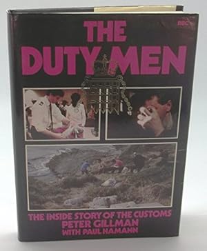Bild des Verkufers fr Duty Men: Inside Story of the Customs zum Verkauf von WeBuyBooks