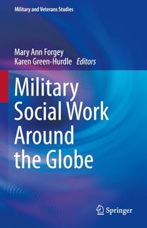 Imagen del vendedor de Military Social Work Around the Globe a la venta por GreatBookPrices