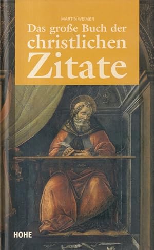 Imagen del vendedor de Das groe Buch der christlichen Zitate. a la venta por Versandantiquariat Nussbaum