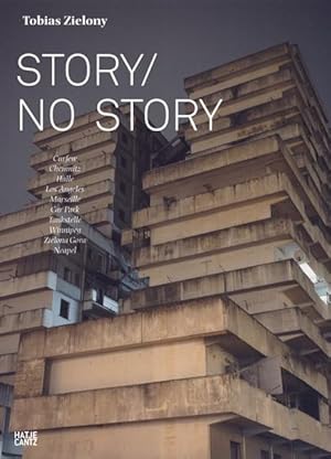 Seller image for Tobias Zielony: Story/No Story Story/No Story for sale by Berliner Bchertisch eG