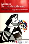 Seller image for Espaa. Biografa de una nacin for sale by Agapea Libros