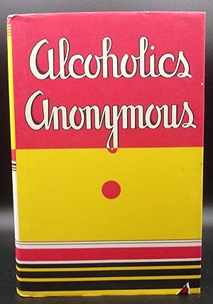 Seller image for ALCOHOLICS ANONYMOUS: The Story Of How More Than One Hundred Men Have Recovered From Alcoholism. for sale by BOOKFELLOWS Fine Books, ABAA