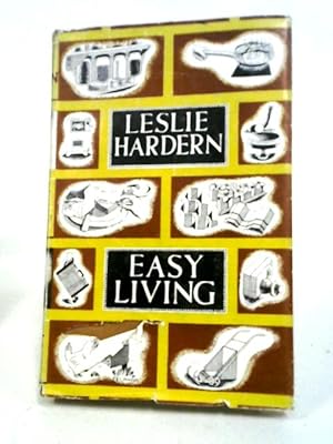 Easy Living 300 Ways Of Making Your Home Easier To Live In