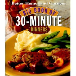 Imagen del vendedor de Big Book of 30-Minute Dinners a la venta por Reliant Bookstore