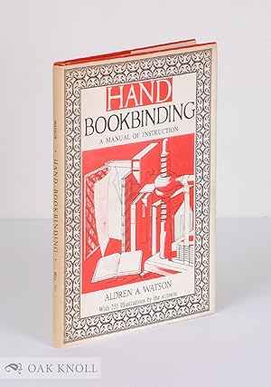 Seller image for HAND BOOKBINDING, A MANUAL OF INSTRUCTION for sale by Oak Knoll Books, ABAA, ILAB