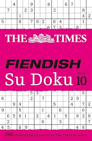Seller image for The Times Fiendish Su Doku Book 10: 200 Challenging Su Doku Puzzles for sale by Redux Books