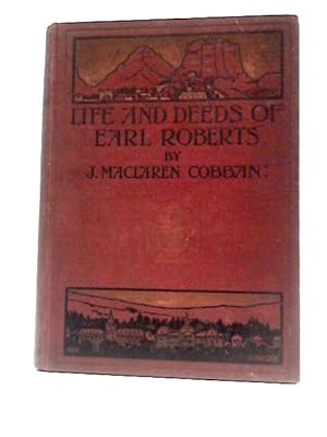 Image du vendeur pour The Life And Deeds Of Earl Roberts - Vol. IV mis en vente par World of Rare Books