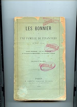 LES BONNIER OU UNE FAMILLE DE FINANCIERS AU XVIII ° SIÈCLE . Joseph BONNIER - M. de la MOSSON - L...