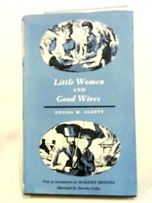 Bild des Verkufers fr Little Women Good Wives zum Verkauf von World of Rare Books