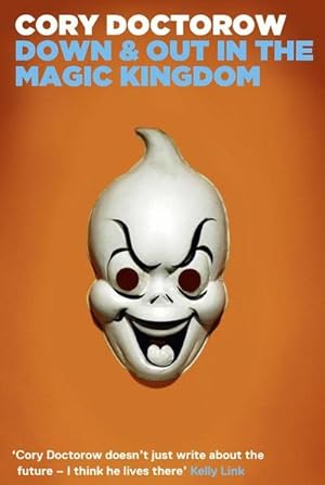 Bild des Verkufers fr Down and Out in the Magic Kingdom zum Verkauf von Smartbuy