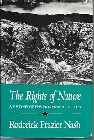 Seller image for The Rights of Nature: History of Environmental Ethics (History of American Thought & Culture S.) for sale by Bookfeathers, LLC