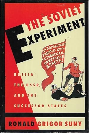 Imagen del vendedor de The Soviet Experiment: Russia, The USSR, and the Successor States a la venta por Bookfeathers, LLC