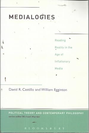 Seller image for Medialogies: Reading Reality in the Age of Inflationary Media (Political Theory and Contemporary Philosophy) for sale by Bookfeathers, LLC