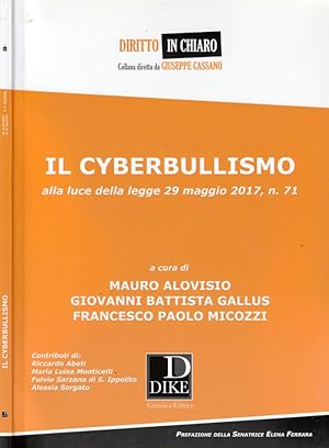 Bild des Verkufers fr Il cyberbullismo Alla luce della legge 29 maggio 2017, n 71 zum Verkauf von Biblioteca di Babele