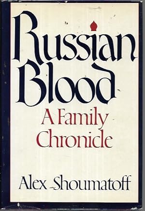 Seller image for Russian Blood: A Family Chronicle for sale by Bookfeathers, LLC