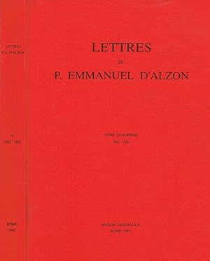 Bild des Verkufers fr Lettres du P. Emmanuel D'Alzon. Vol.IV, 1862-1863 zum Verkauf von Biblioteca di Babele