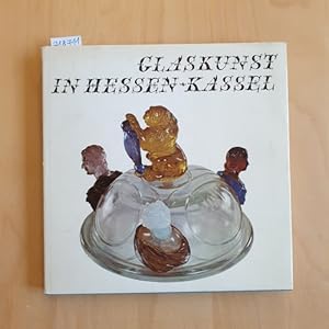 Seller image for Glaskunst in Hessen-Kassel for sale by Gebrauchtbcherlogistik  H.J. Lauterbach