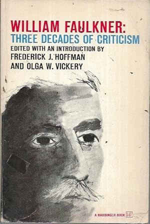 Imagen del vendedor de William Faulkner: Three Decades of Criticism a la venta por Bookfeathers, LLC