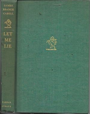 Seller image for Let Me Lie: Being in the Main an Ethnological Account of the Remarkable Commonwealth of Virginia and the Making of Its History for sale by Bookfeathers, LLC