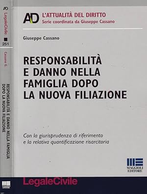 Bild des Verkufers fr Responsabilit e danno nella famiglia dopo la nuova filiazione Con la giurisprudenza di riferimento e la relativa quantificazione risarcitoria zum Verkauf von Biblioteca di Babele