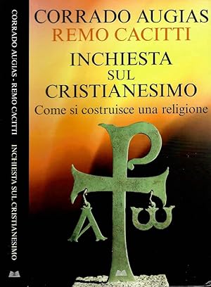 Seller image for Inchiesta sul cristianesimo Come si costruisce una religione for sale by Biblioteca di Babele
