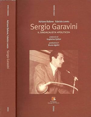 Image du vendeur pour Sergio Garavini Il sindacalista politico mis en vente par Biblioteca di Babele