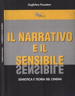 Immagine del venditore per Il narrativo e il sensibile Semiotica e teoria del cinema venduto da Biblioteca di Babele