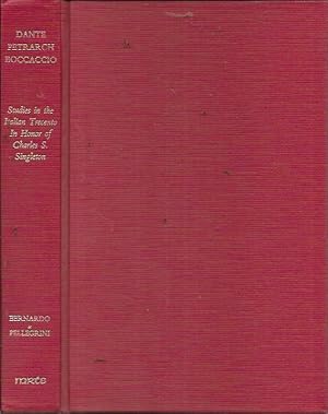 Dante, Petrarch, Boccaccio: Studies in the Italian Trecento in Honor of Charles S.Singleton (Medi...