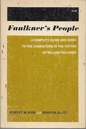 Image du vendeur pour Faulkner's People: A Complete Guide and Index to the Characters in the Fiction of William Faulkner mis en vente par Bookfeathers, LLC