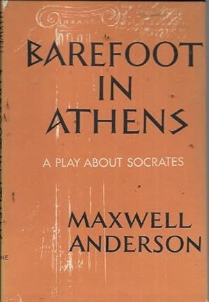 Image du vendeur pour Barefoot In Athens: A Play Anout Socrates (1951) mis en vente par Bookfeathers, LLC