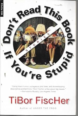 Seller image for Don't Read This Book If You're Stupid: Stories for sale by Bookfeathers, LLC