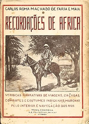 RECORDAÇÕES DE AFRICA. Verídicas narrativas de viagens, caçadas, combates e costumes indígenas, m...